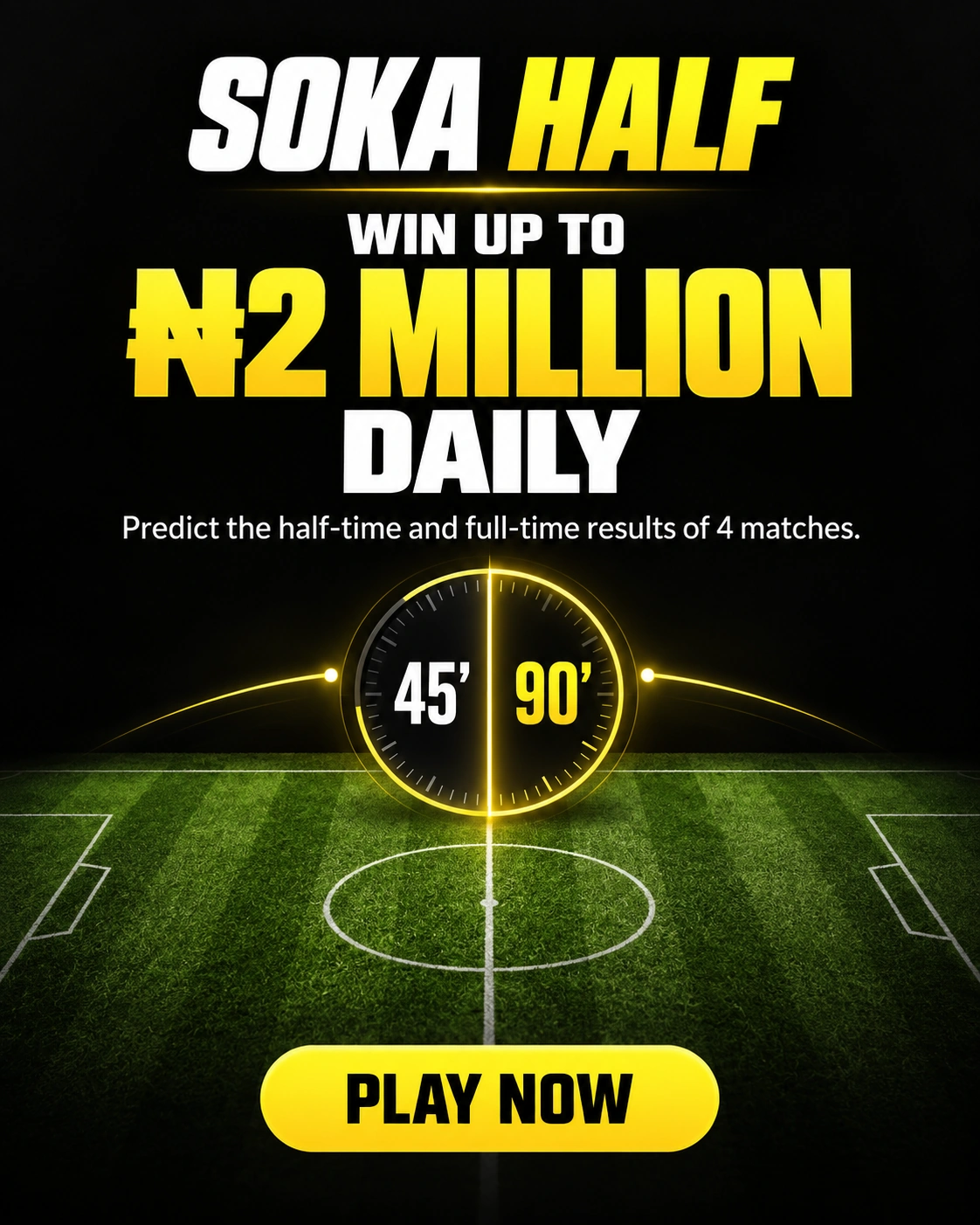 Soka Half — win up to 2 million naira daily