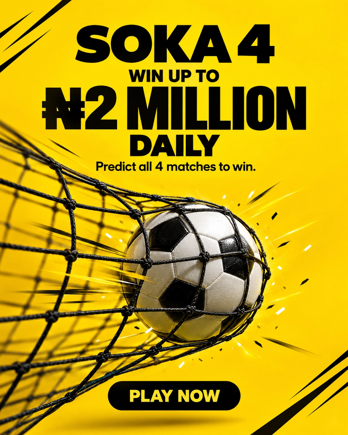 Soka 4 — win up to 2 million naira daily